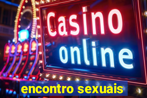 encontro sexuais